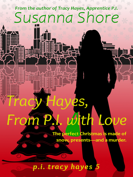 Title details for Tracy Hayes, From P.I. with Love (P.I. Tracy Hayes 5) by Susanna Shore - Available